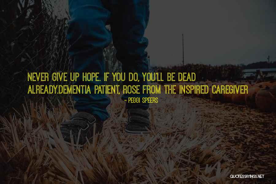 Top 3 Dementia Hope Quotes & Sayings