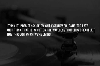 Quotes About Eisenhower Presidency