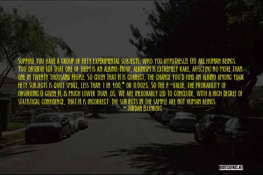 0 Or 1 Quotes By Jordan Ellenberg 0 Or 1 Quotes By Jordan Ellenberg