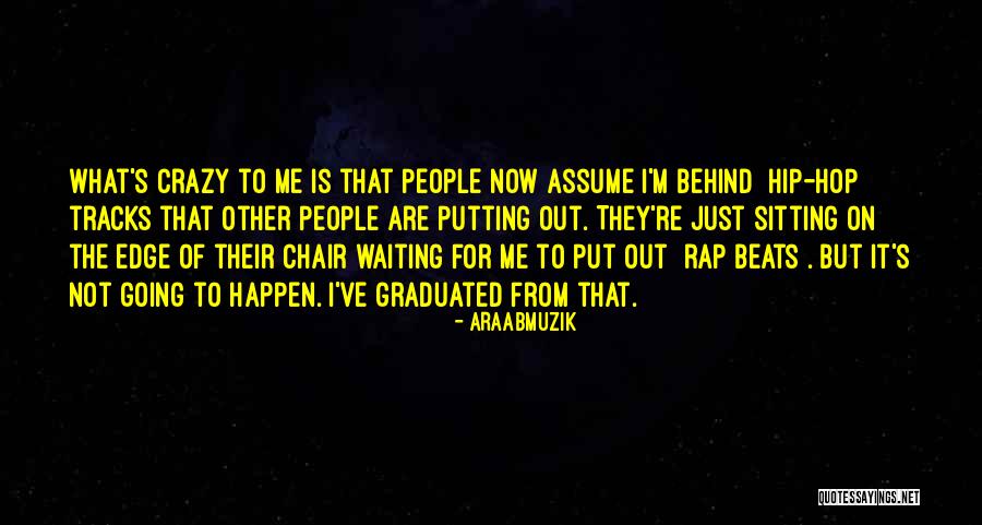 00am209 Quotes By AraabMuzik 00am209 Quotes By AraabMuzik