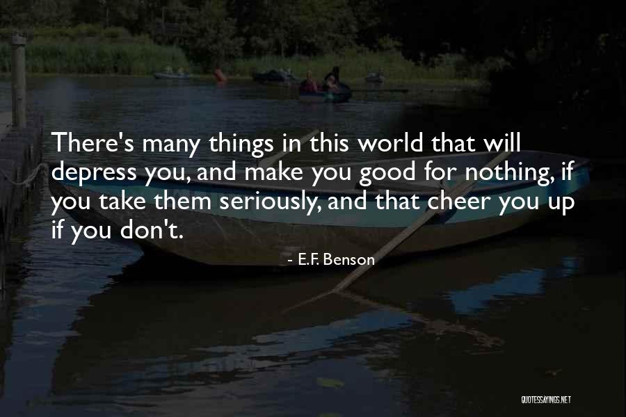 03 04 2015 Quotes By E.F. Benson 03 04 2015 Quotes By E.F. Benson
