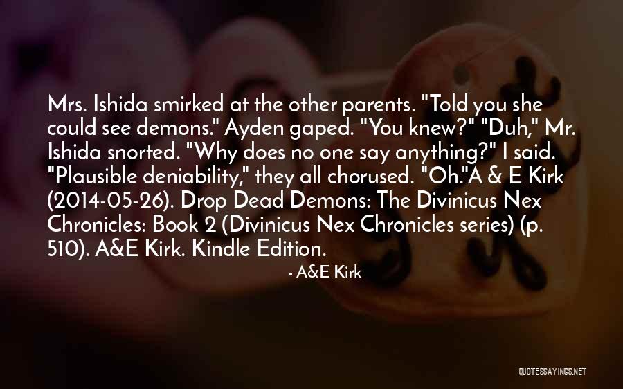 05 Quotes By A&E Kirk 05 Quotes By A&E Kirk
