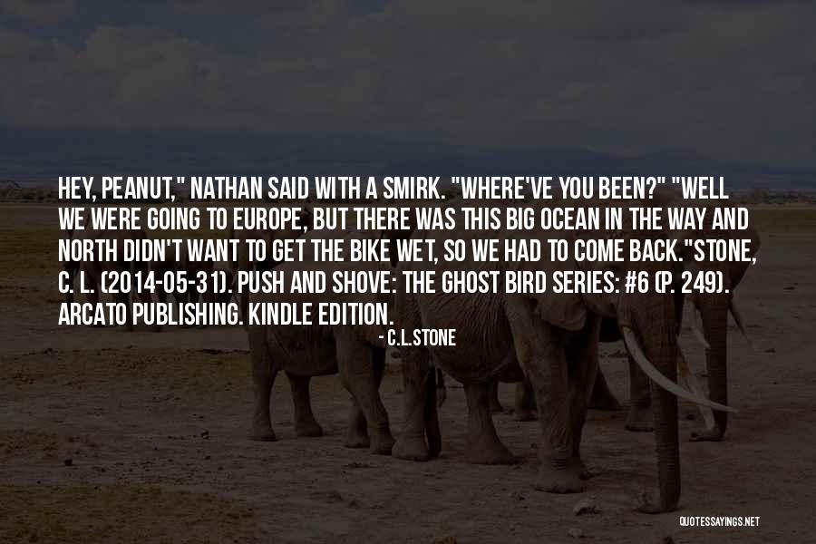 05 Quotes By C.L.Stone 05 Quotes By C.L.Stone