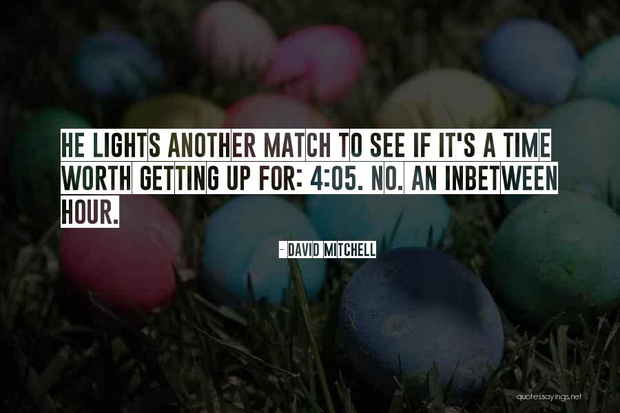 05 Quotes By David Mitchell 05 Quotes By David Mitchell