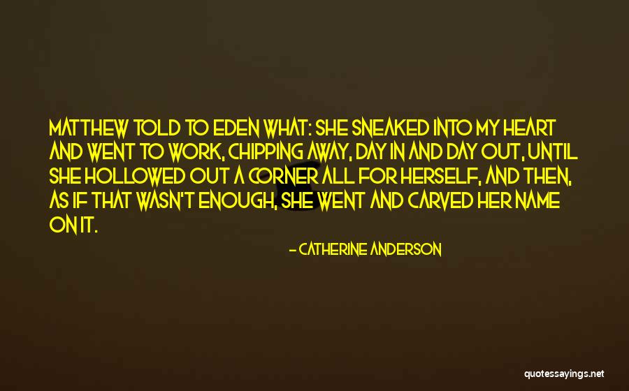 1 00e 17 Again Quotes By Catherine Anderson 1 00e 17 Again Quotes By Catherine Anderson