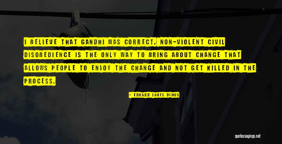 1 1 3 You Are Correct Enjoy Quotes By Edward James Olmos 1 1 3 You Are Correct Enjoy Quotes By Edward James Olmos