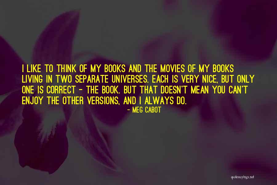 1 1 3 You Are Correct Enjoy Quotes By Meg Cabot 1 1 3 You Are Correct Enjoy Quotes By Meg Cabot