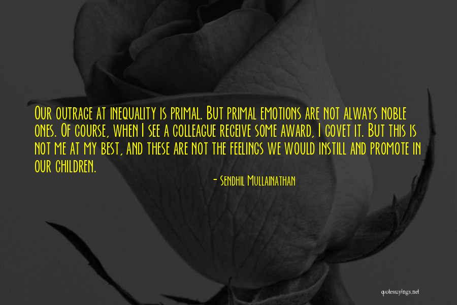 1 1011 E 2993 K N Quotes By Sendhil Mullainathan 1 1011 E 2993 K N Quotes By Sendhil Mullainathan