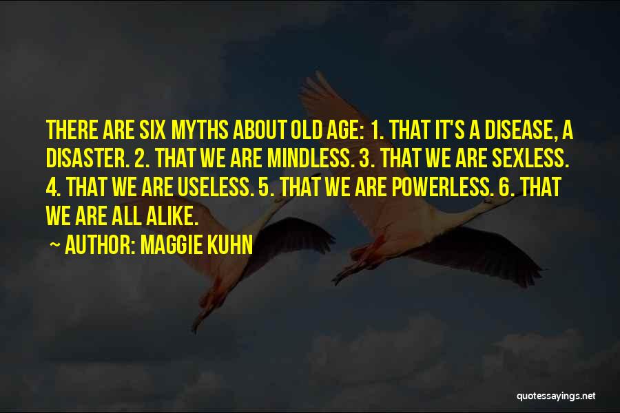 1 2 3 4 Quotes By Maggie Kuhn