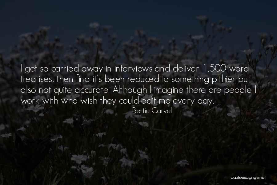 1-2 Word Quotes By Bertie Carvel