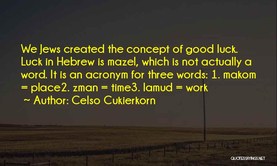 1-2 Word Quotes By Celso Cukierkorn