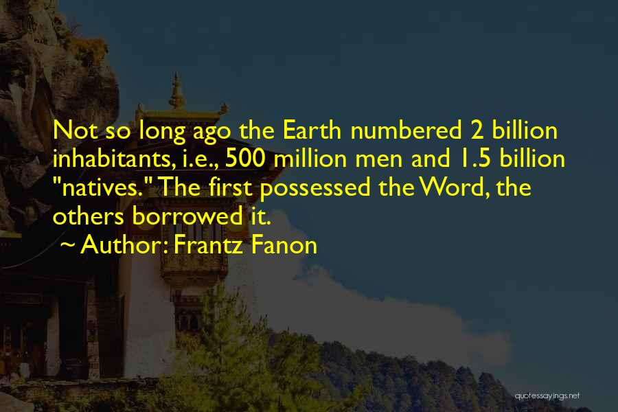 1-2 Word Quotes By Frantz Fanon