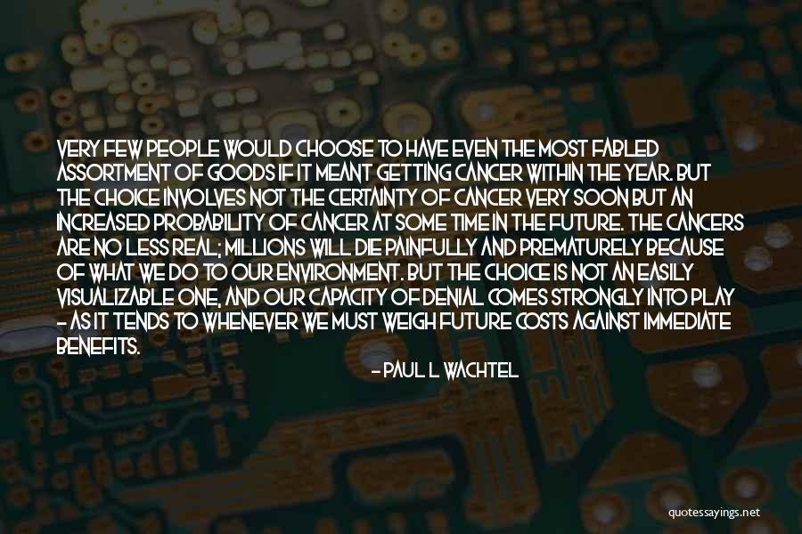 1 98e 143 Quotes By Paul L Wachtel 1 98e 143 Quotes By Paul L Wachtel