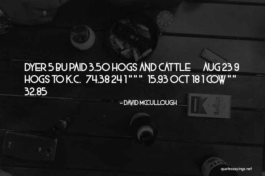 1 Aug Quotes By David McCullough 1 Aug Quotes By David McCullough