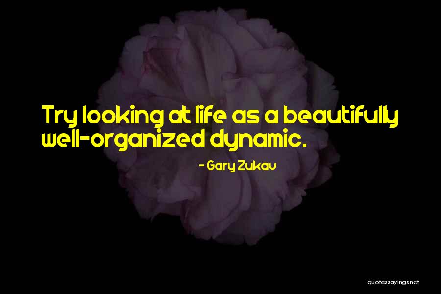 1 Aug Quotes By Gary Zukav 1 Aug Quotes By Gary Zukav
