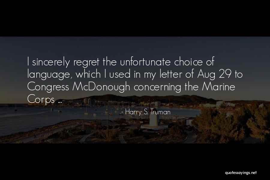 1 Aug Quotes By Harry S. Truman 1 Aug Quotes By Harry S. Truman