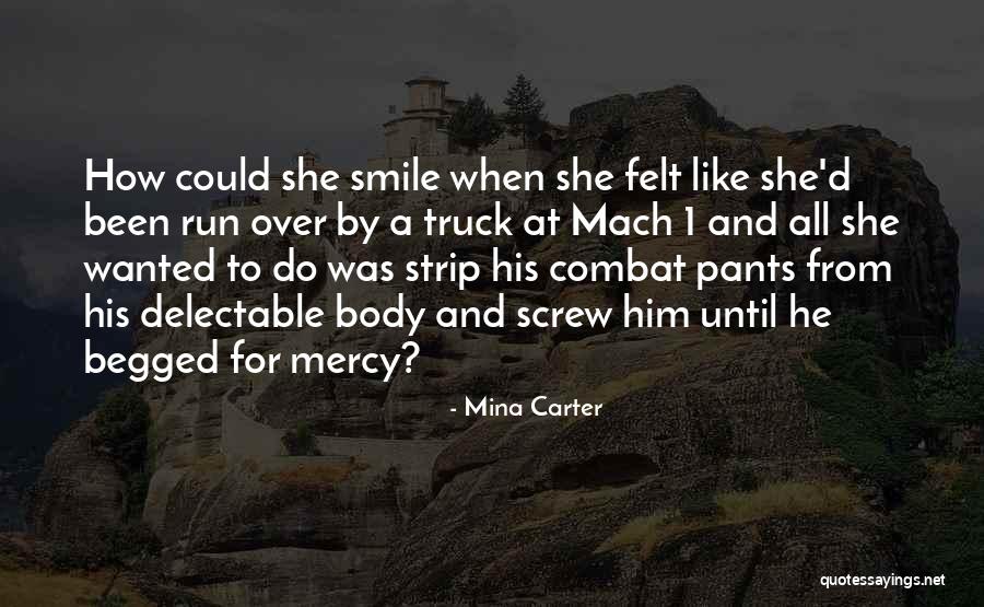 1 Body Quotes By Mina Carter 1 Body Quotes By Mina Carter