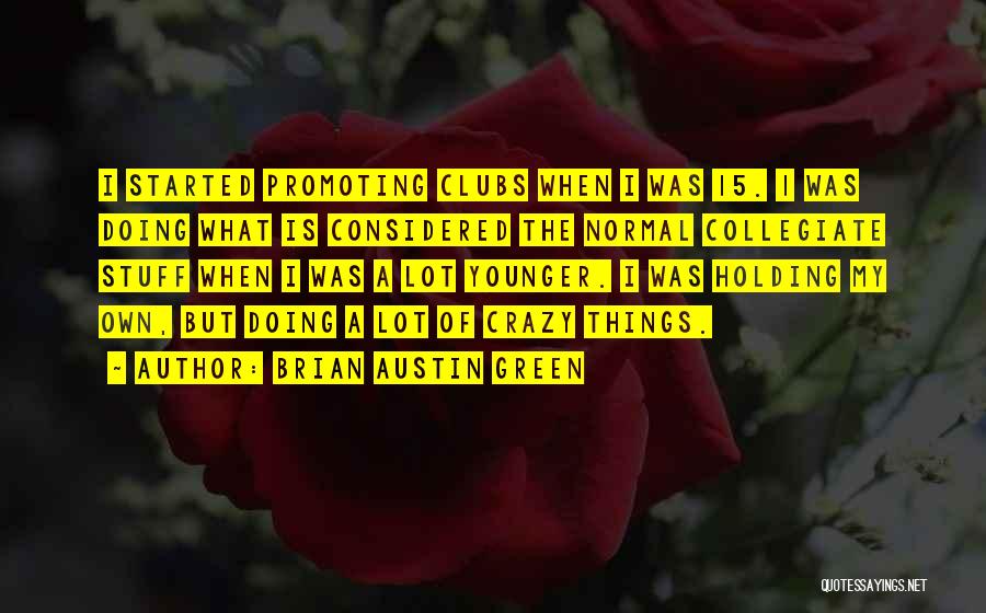 1 Considered Quotes By Brian Austin Green