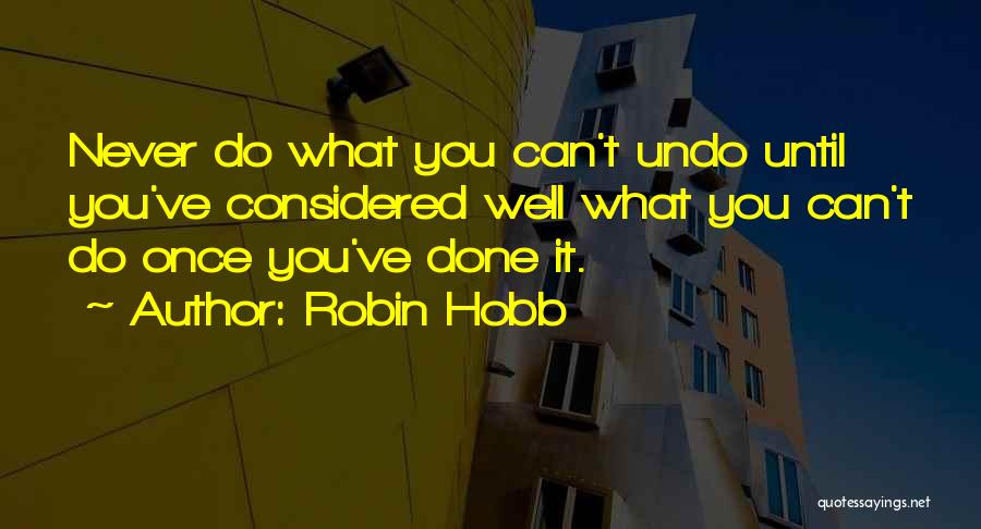 1 Considered Quotes By Robin Hobb