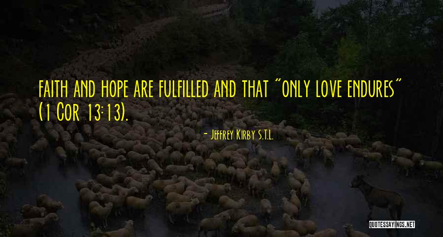 1 Cor Quotes By Jeffrey Kirby S.T.L. 1 Cor Quotes By Jeffrey Kirby S.T.L.