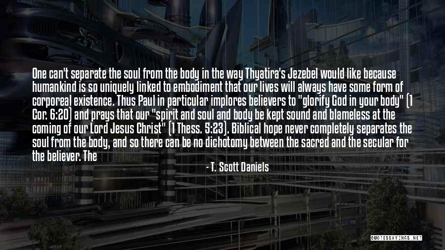 1 Cor Quotes By T. Scott Daniels 1 Cor Quotes By T. Scott Daniels