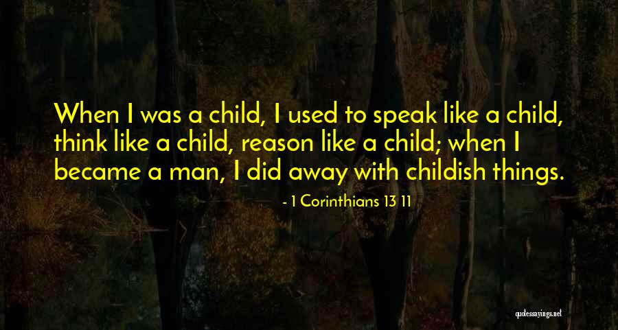 1 Corinthians 13 11 Quotes 757041 1 Corinthians 13 11 Quotes 757041