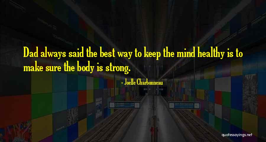 1 Dad Quotes By Joelle Charbonneau 1 Dad Quotes By Joelle Charbonneau