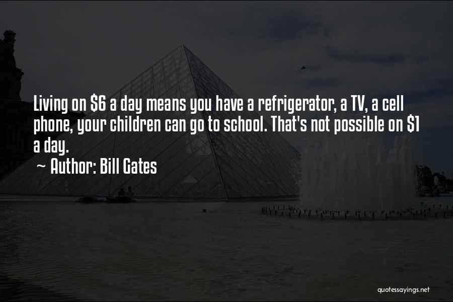 1 Day To Go Quotes By Bill Gates