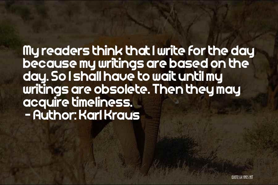 1 Day To Go Quotes By Karl Kraus