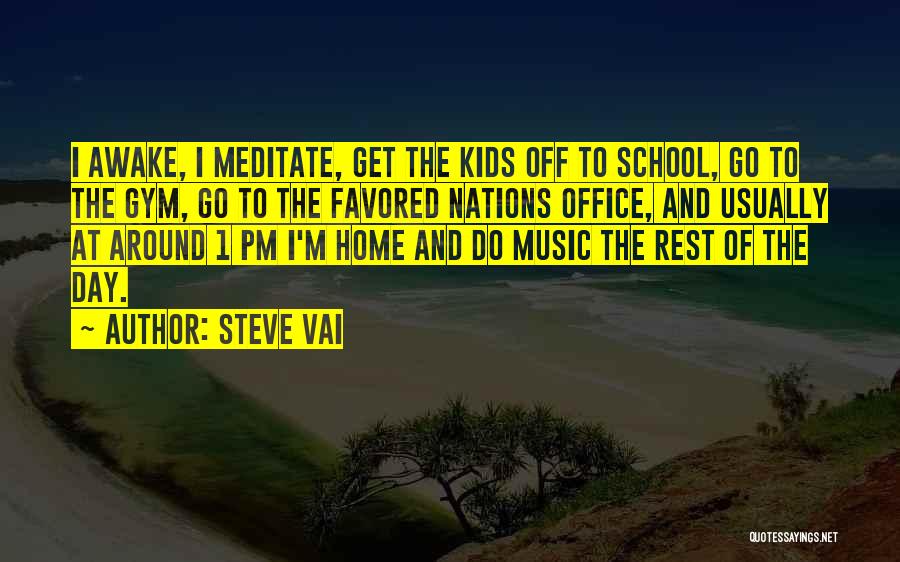 1 Day To Go Quotes By Steve Vai