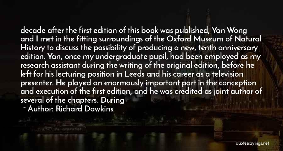 1 Decade Anniversary Quotes By Richard Dawkins