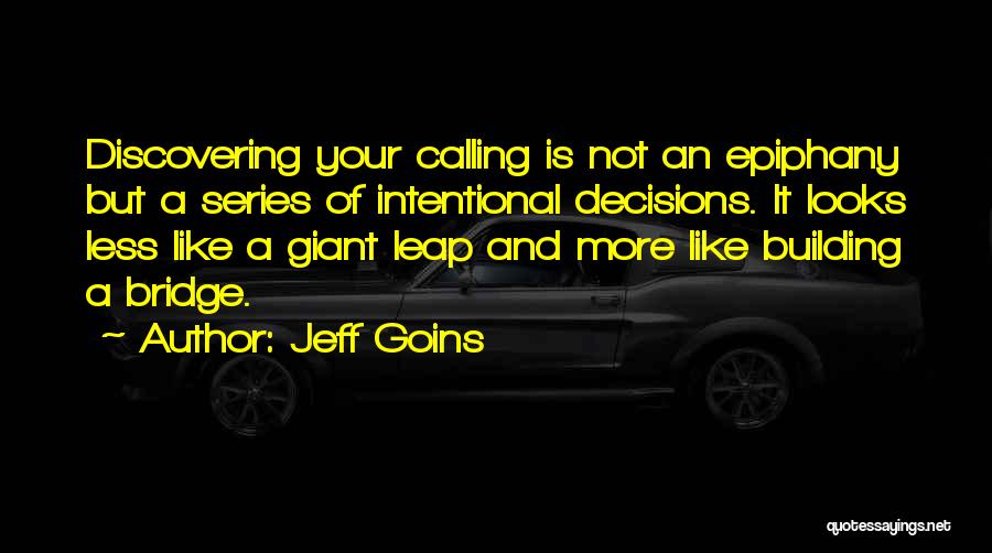 1 Giant Leap Quotes By Jeff Goins