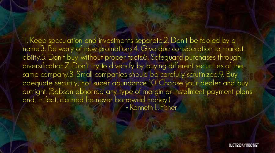 1 Give Quotes By Kenneth L. Fisher 1 Give Quotes By Kenneth L. Fisher
