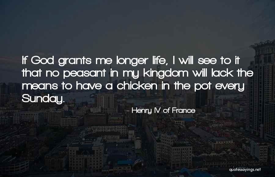 1 Henry Iv Quotes By Henry IV Of France