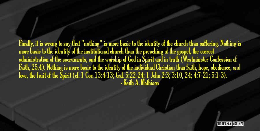 1 John 3 22 Quotes By Keith A. Mathison 1 John 3 22 Quotes By Keith A. Mathison