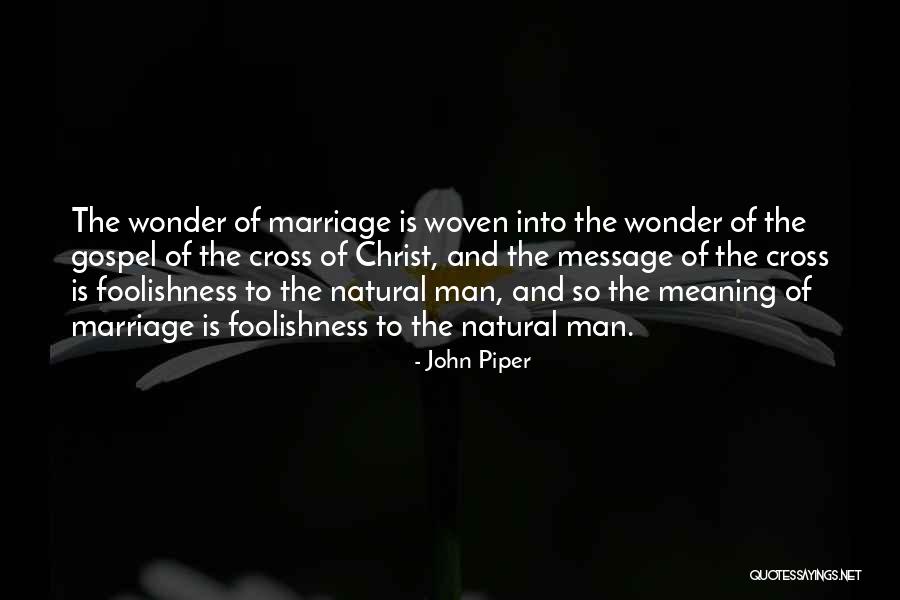 1 John Marriage Quotes By John Piper 1 John Marriage Quotes By John Piper