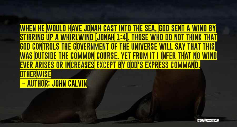 1 John Quotes By John Calvin