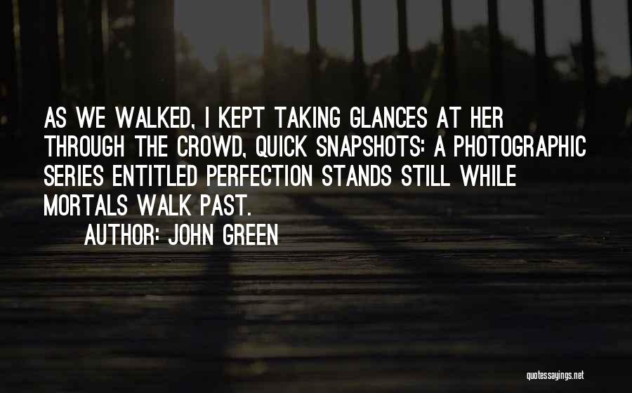 1 John Quotes By John Green