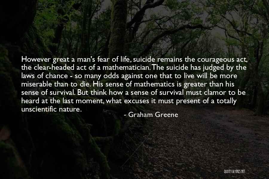 1 Last Chance Quotes By Graham Greene