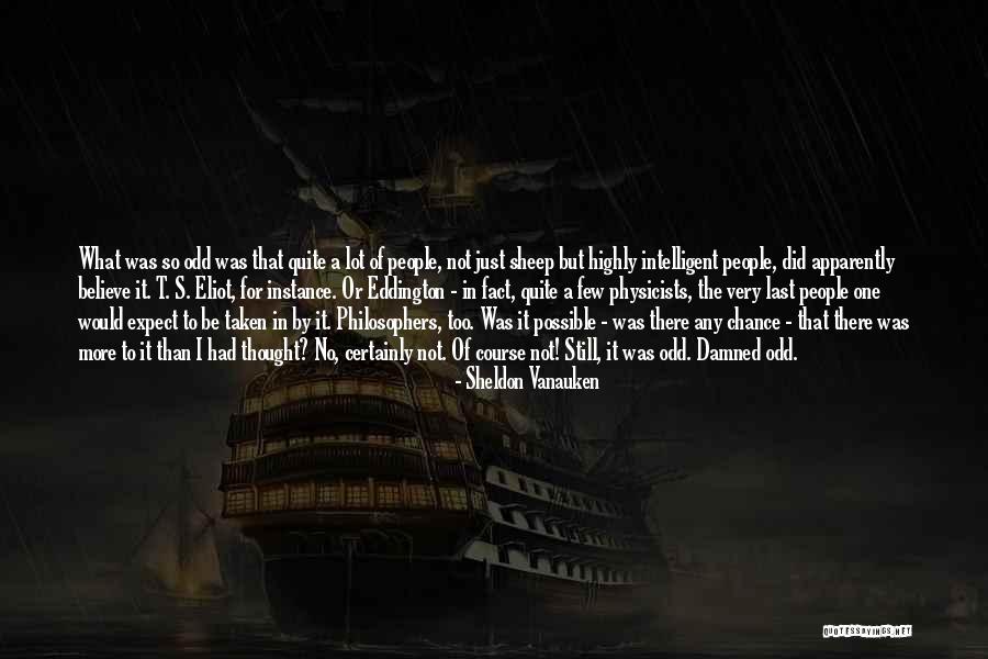 1 Last Chance Quotes By Sheldon Vanauken