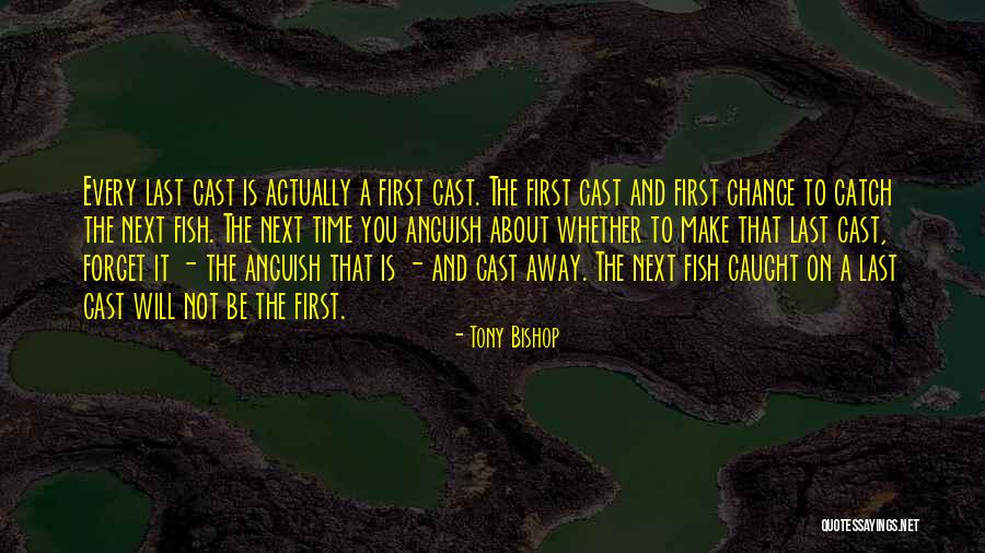 1 Last Chance Quotes By Tony Bishop