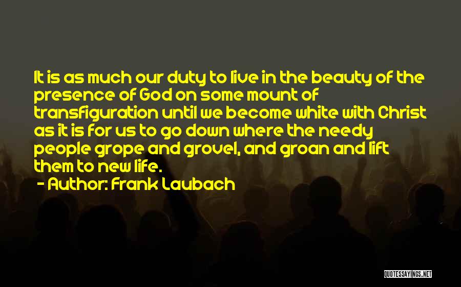 1 Life Live It Quotes By Frank Laubach