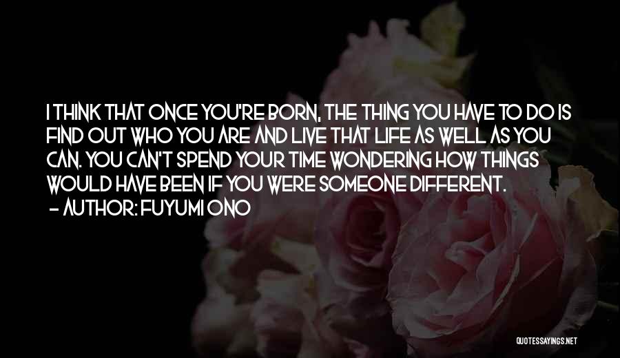 1 Life Live It Quotes By Fuyumi Ono