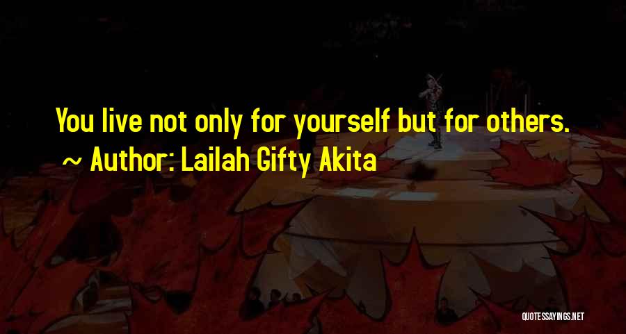 1 Life Live It Quotes By Lailah Gifty Akita