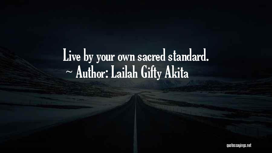 1 Life Live It Quotes By Lailah Gifty Akita