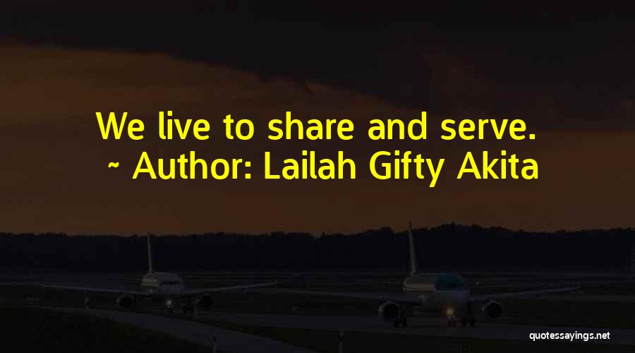 1 Life Live It Quotes By Lailah Gifty Akita