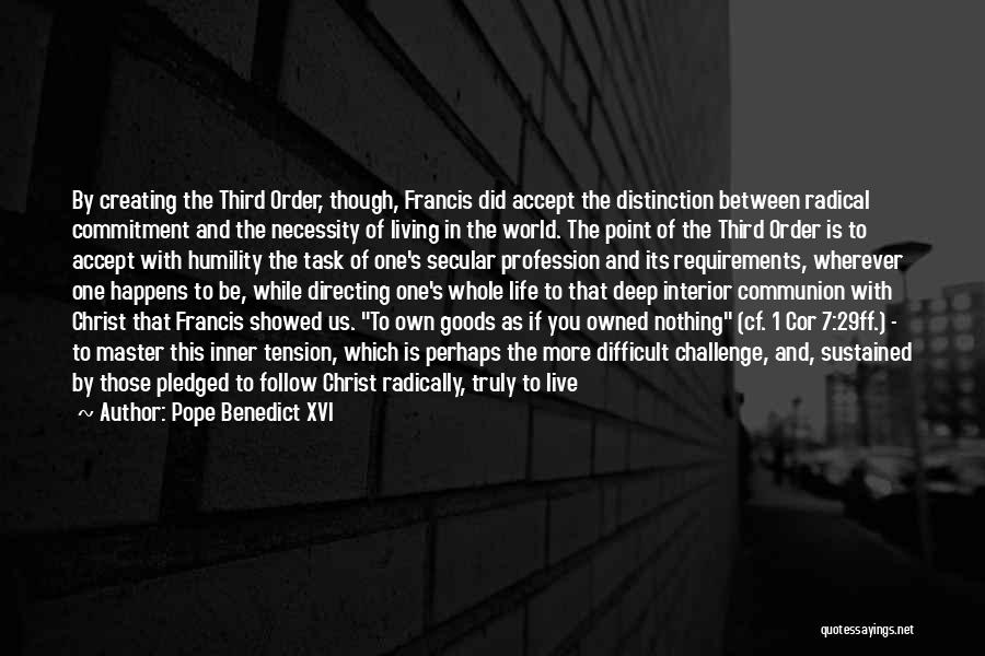 1 Life Live It Quotes By Pope Benedict XVI
