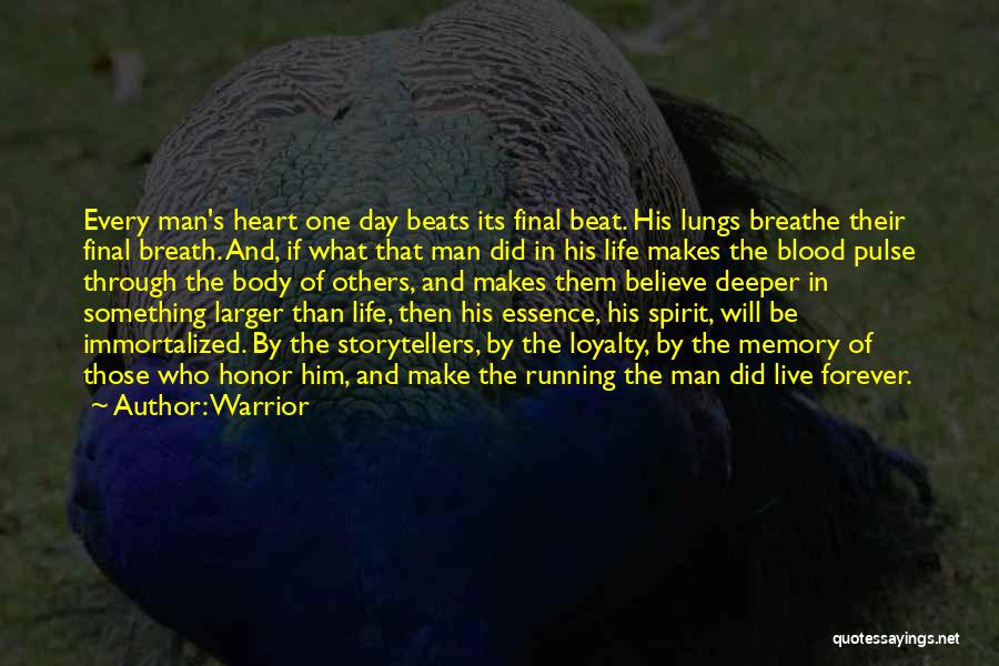 1 Life Live It Quotes By Warrior