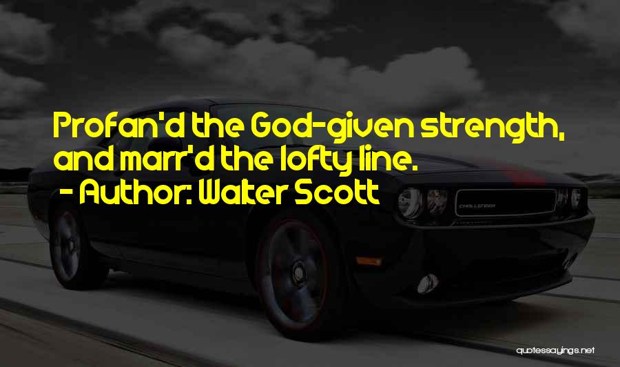 1 Line God Quotes By Walter Scott