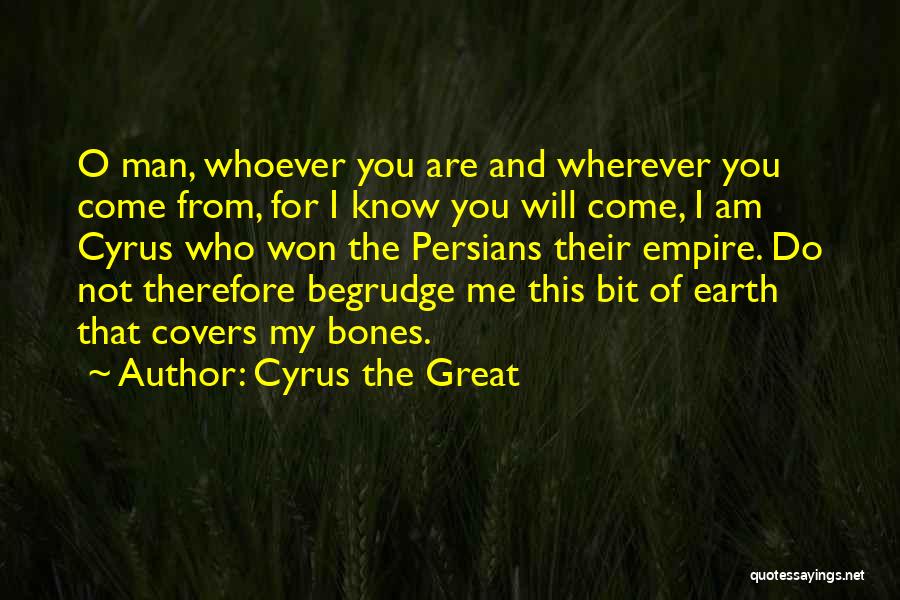 1 Man Army Quotes By Cyrus The Great